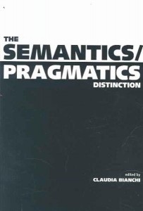 The semantics/pragmatics distinction