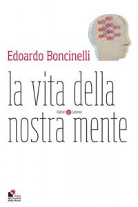 La vita della nostra mente