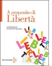 A proposito di libertà