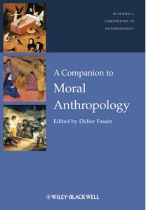 Fassin_A Comp to Moral Anthropology v2.indd